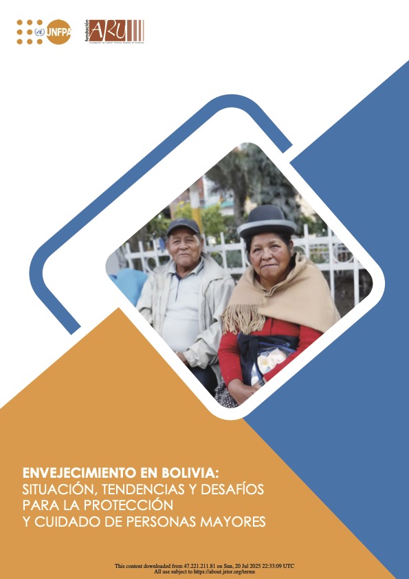 ENVEJECIMIENTO EN BOLIVIA: SITUACIÓN, TENDENCIAS Y DESAFÍOS PARA LA PROTECCIÓN Y CUIDADO DE PERSONAS MAYORES